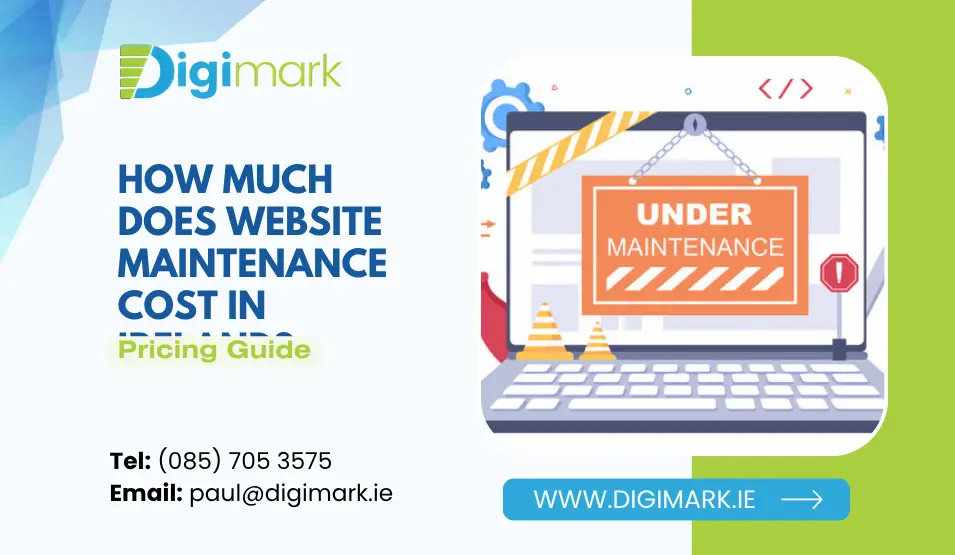 Website Maintenance Cost Ireland (Pricing Guide) Website Maintenance Cost in Ireland